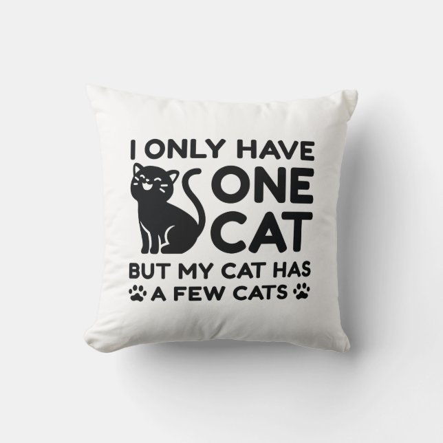 Coussin Je N'Ai Qu'Un Chat (Recto)