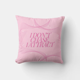 Coussin Je n'attrape pas, j'attire Citation, Rose