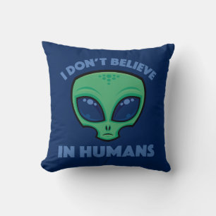 Coussin Je ne crois pas en Alien de dessin humain