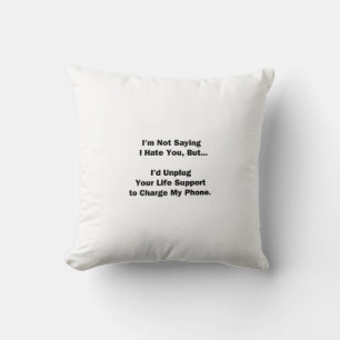 Coussin Je ne dis pas que je te déteste...