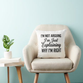 Coussin Je ne discute pas, j'explique simplement pourquoi