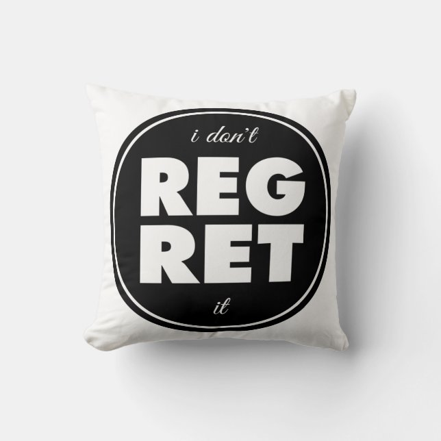 Coussin Je ne le regrette pas, le design de motivation (Recto)