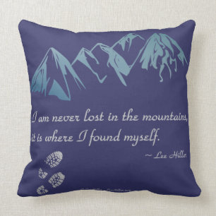 Coussin Je ne me perds jamais dans les montagnes, c'est là