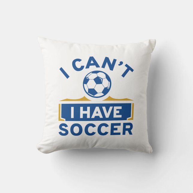 Coussin Je ne peux pas avoir de soccer (Recto)