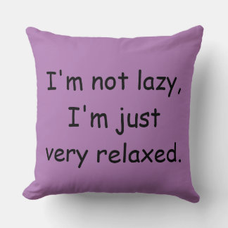 Coussin Je ne suis pas paresseux, je suis juste très déten