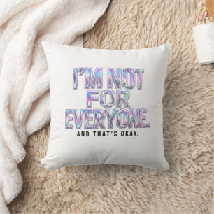 Coussin Je ne suis pas pour tout le monde – Typographie Ch