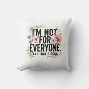 Coussin Je ne suis pas pour tout le monde – Typographie Fl