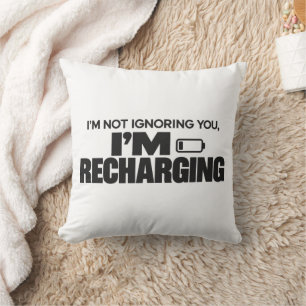 Coussin Je ne vous ignore pas, je me recharge – Drôle