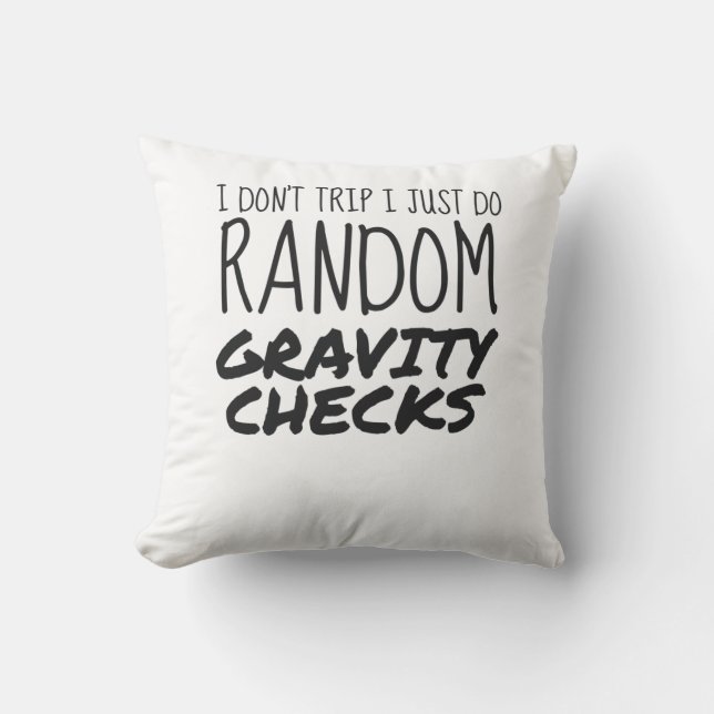 Coussin Je ne voyage pas juste faire Random Gravity Checks (Recto)