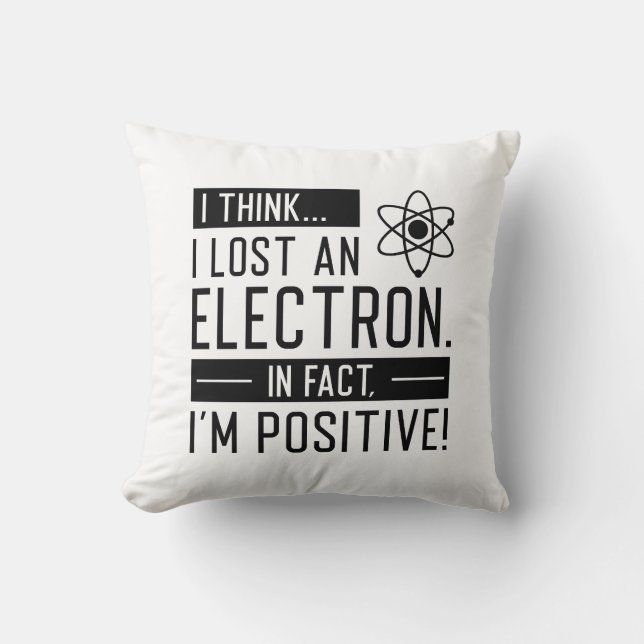 Coussin Je pense que j’ai perdu un électron En fait je sui (Recto)