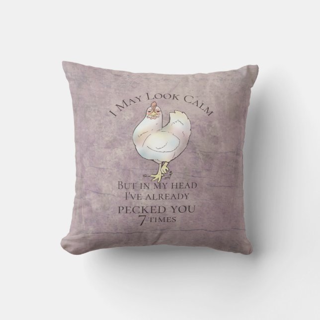 Coussin "Je peux sembler" le poulet calme (Recto)