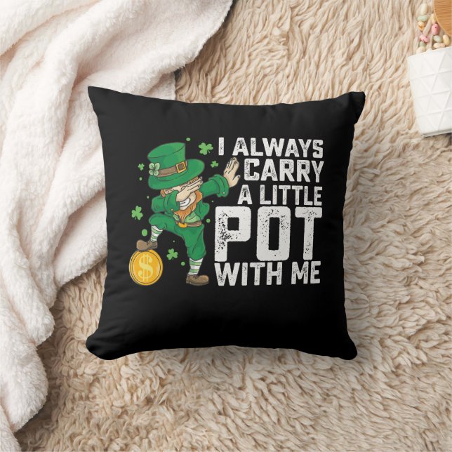 Coussin Je Porte Toujours Un Petit Pot Avec Moi St Patrick (Couverture)