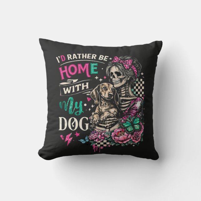 Coussin Je préférerais être chez moi avec mon chien  (Recto)
