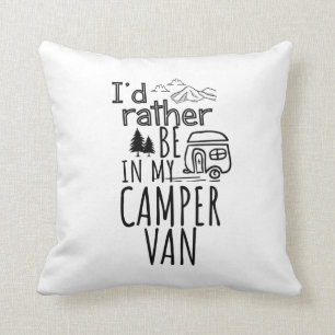 Coussin Je préférerais être dans mon Camper Van