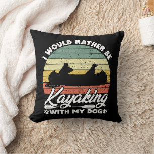 Coussin Je Préférerais Faire Du Kayak Avec Mon Amoureux de