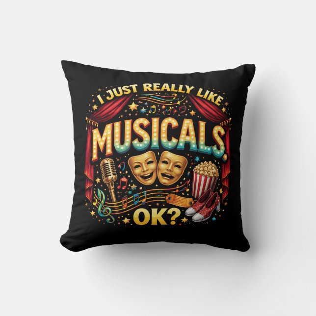 Coussin Je raffole vraiment des comédies musicales, OK ? (Recto)