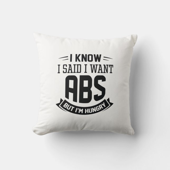 Coussin Je Sais Que J'Ai Dit Que Je Veux Des Abs (Recto)