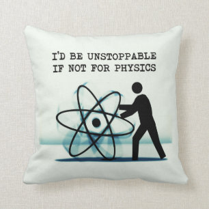Coussin Je serais imparable sinon pour la physique