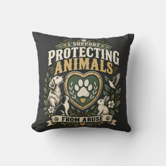 Coussin Je soutiens la protection des animaux contre la ma