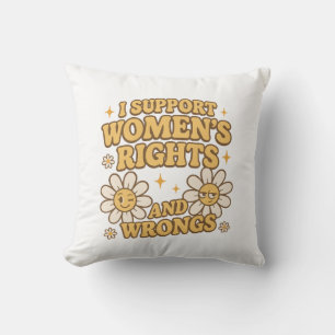 Coussin Je soutiens les droits et les torts des femmes – F