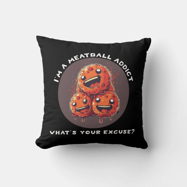 Coussin Je suis accro aux boulettes de viande (Recto)