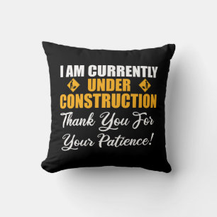 Coussin Je Suis Actuellement En Construction