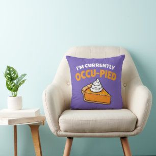Coussin Je suis actuellement occupée
