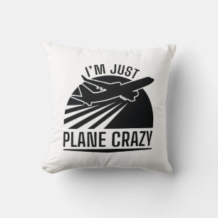 Coussin Je suis complètement fou d'avion