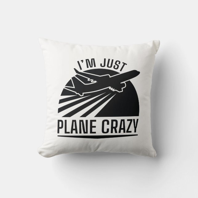 Coussin Je suis complètement fou d'avion (Recto)