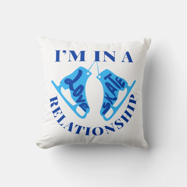 Coussin Je suis dans une relation de patinage amoureux Pat (Recto)
