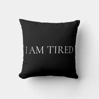 Coussin Je Suis Fatigué – Phrase Douce et Émotionnelle