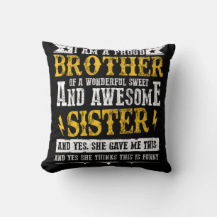 Coussin Je Suis Fier Frère D'Une Merveilleuse Soeur Douce