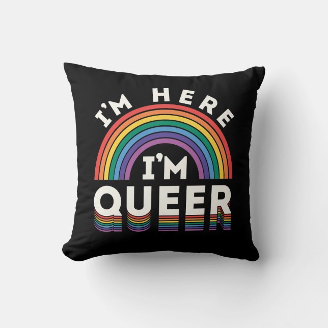 Coussin Je suis ici Je suis gay Gay pride arc-en-ciel LGBT (Recto)
