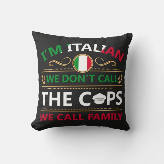 Coussin Je suis Italien on n'appelle pas les flics (Recto)