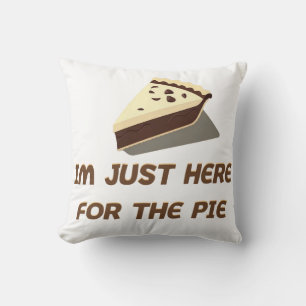 Coussin Je Suis Juste Là Pour La Pie