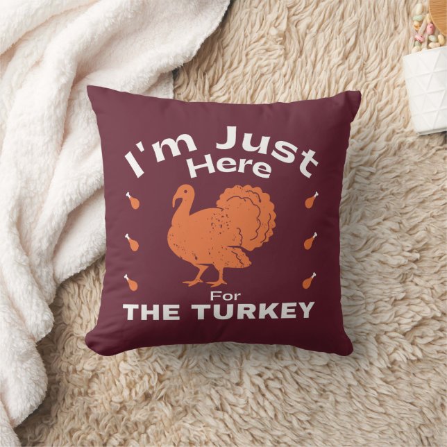 Coussin Je suis juste là pour l'Action de grâce turque (Couverture)