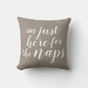 Coussin Je suis juste là pour les siestes Beige rustique