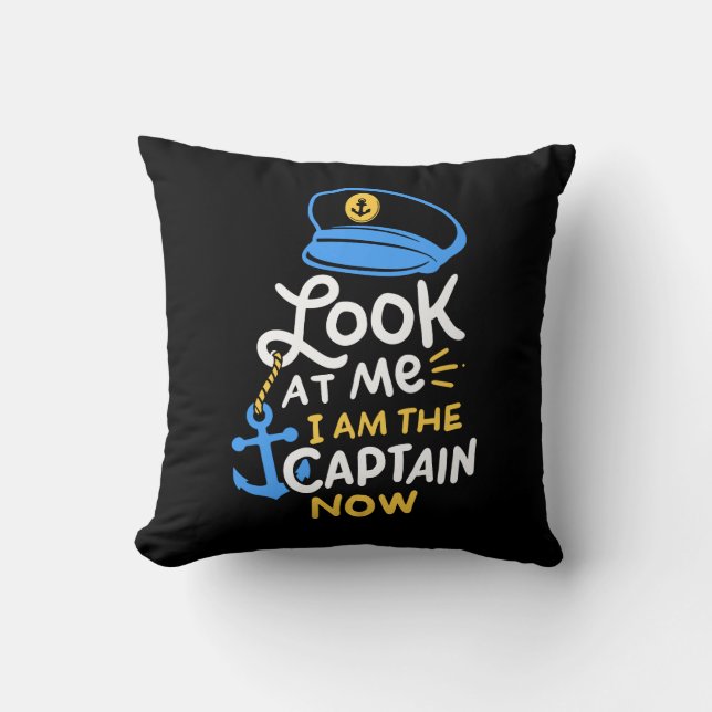 Coussin Je suis maintenant le capitaine Cadeau de capitain (Recto)