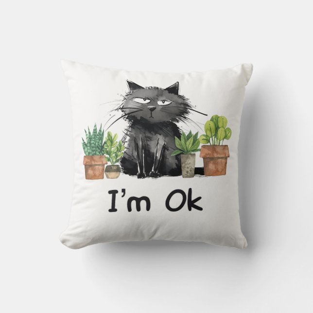Coussin je suis ok drôle chat noir avec plante (Recto)