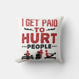 Coussin Je suis payé pour faire du mal aux gens