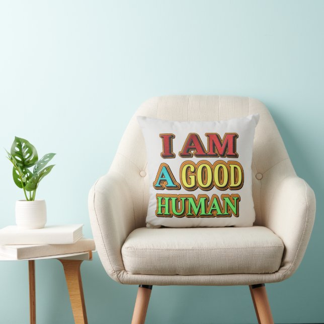 Coussin "Je Suis Un Bon Humain" Mignonne Conception. Comma (Chaise)