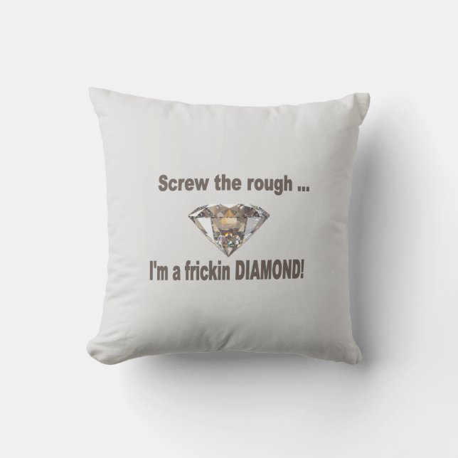 Coussin Je suis un diamant  (Recto)