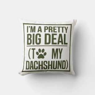 COUSSIN JE SUIS UN JOLI GROS ACCORD AVEC MON DACHSHUND