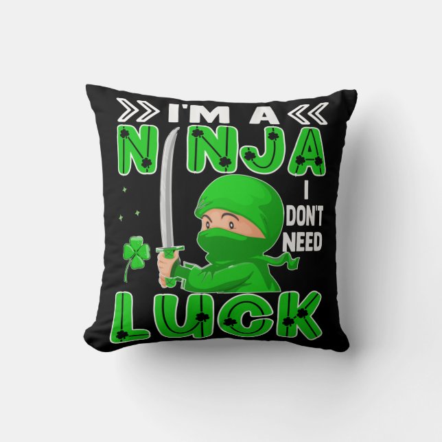 Coussin Je suis un Ninja Je n'ai pas besoin de chance Sain (Recto)