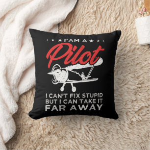 Coussin Je suis un pilote que je ne peux pas réparer un pi