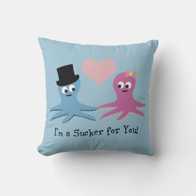 Coussin Je suis un suceur pour toi ! Cute Octopi (Recto)