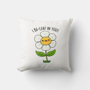 Coussin Je Suis Une Feuille En Toi Fleur Drôle Et Pun Feui