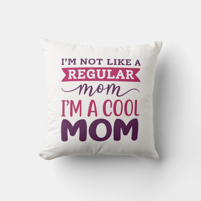 Coussin Je suis une maman Cool (Recto)