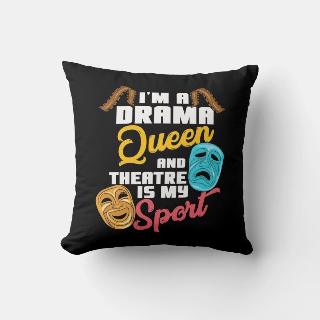 Coussin Je Suis Une Reine Du Drame (Recto)