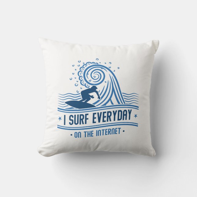 Coussin Je Surf Tous Les Jours Sur Internet (Recto)
